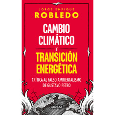 CAMBIO CLIMATICO Y TRANSICION ENERGETICA