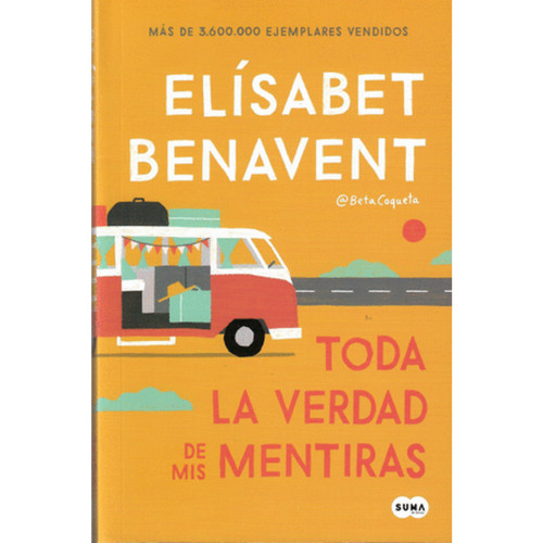 TODA LA VERDAD DE MIS MENTIRAS