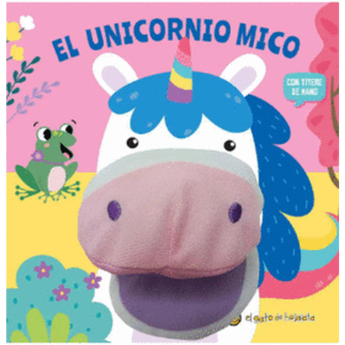 CUENTOS CON TITERES. EL UNICORNIO MICO