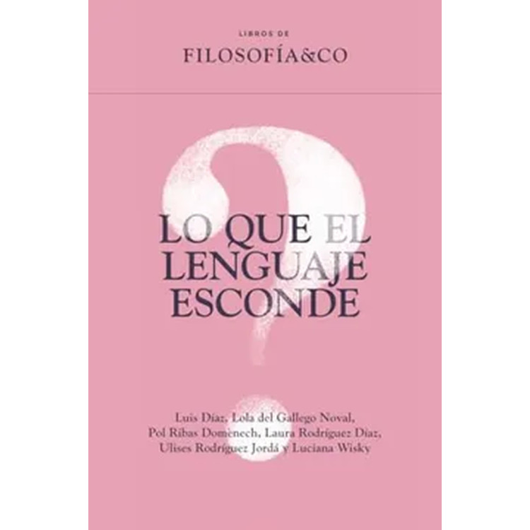 LO QUE EL LENGUAJE ESCONDE