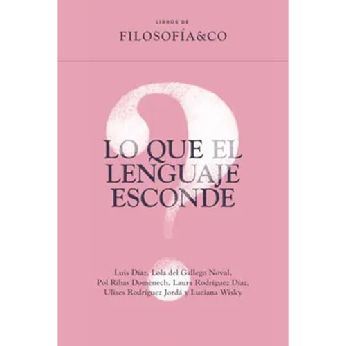 LO QUE EL LENGUAJE ESCONDE