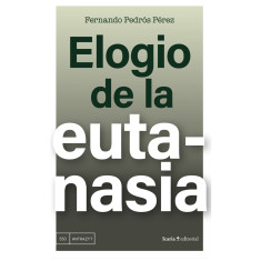 ELOGIO DE LA EUTANASIA