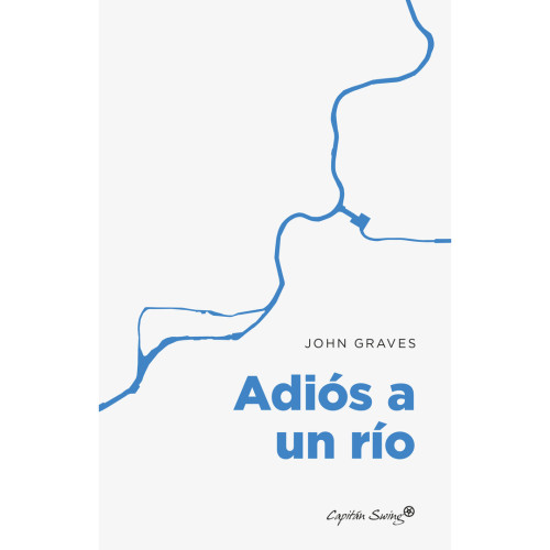 ADIOS A UN RIO