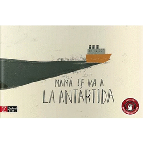 MAMA SE VA A LA ANTARTIDA