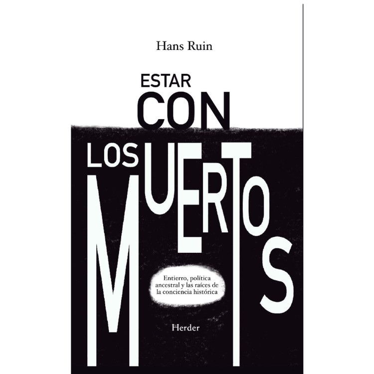 ESTAR CON LOS MUERTOS ENTIERRO POLITICA