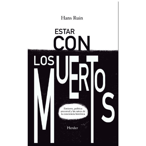 ESTAR CON LOS MUERTOS ENTIERRO POLITICA