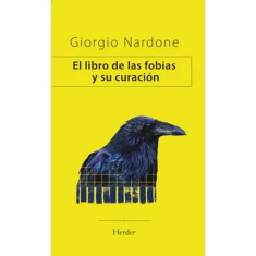 LIBRO DE LAS FOBIAS Y SU CURACION