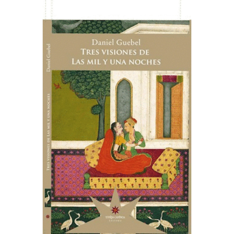 TRES VISIONES DE LAS MIL Y UNA NOCHES GU