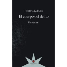 CUERPO DEL DELITO UN MANUAL