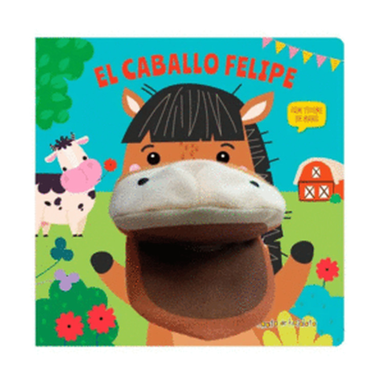 CUENTOS CON TITERES. EL CABALLO FELIPE