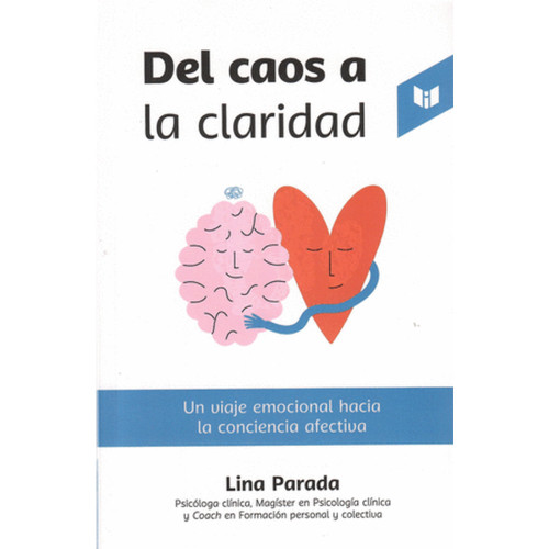 DEL CAOS A LA CLARIDAD