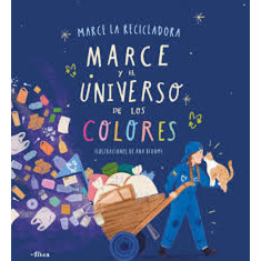 MARCE Y EL UNIVERSO DE LOS COLORES