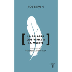 LA PALABRA QUE VENCE LA MUERTE