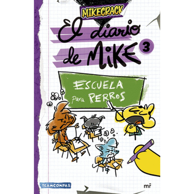 DIARIO DE MIKE 3 ESCUELA PARA PERROS