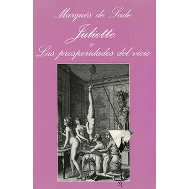 JULIETTE O LAS PROSPERIDADES DEL VICI