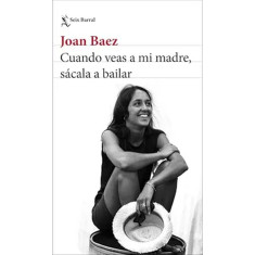 CUANDO VEAS A MI MADRE SÁCALA A BAILAR