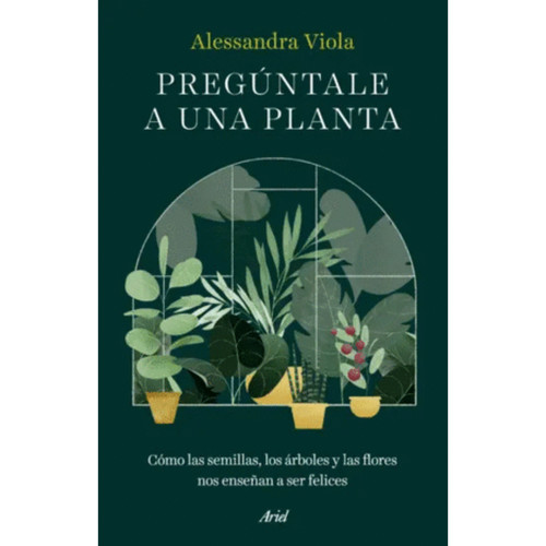 PREGÚNTALE A UNA PLANTA