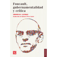 FOUCAULT GUBERNAMENTALIDAD Y CRÍTICA