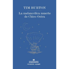 MELANCOLICA MUERTE DE CHICO OSTRA LA
