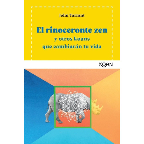 RINOCERONTE ZEN EL Y OTROS KOANS
