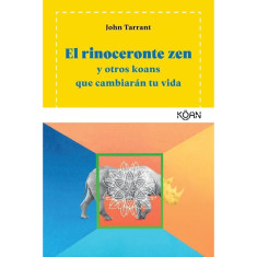RINOCERONTE ZEN EL Y OTROS KOANS