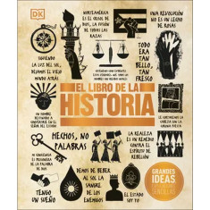GRANDES IDEAS EL LIBRO DE LA HISTORIA