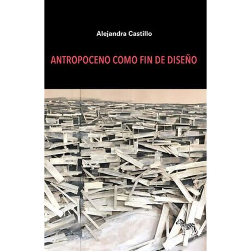 ANTROPOCENO COMO FIN DE DISEÑO