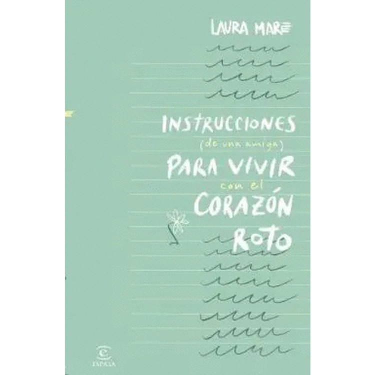 INSTRUCCIONES DE UNA AMIGA PARA VIVIR
