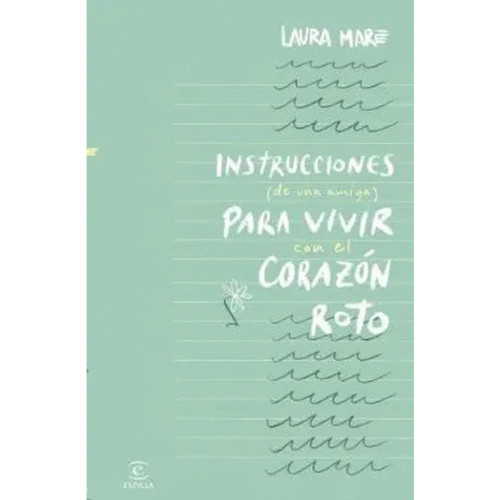 INSTRUCCIONES DE UNA AMIGA PARA VIVIR