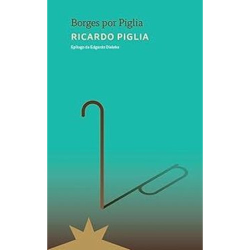 BORGES POR PIGLIA