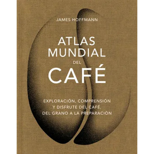 ATLAS MUNDIAL DEL CAFÉ