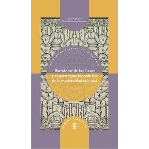 BARTOLOME DE LAS CASAS Y EL PARADIGMA