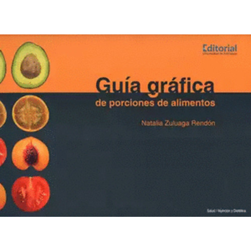 GUIA GRAFICA DE PORCIONES DE ALIMENTOS