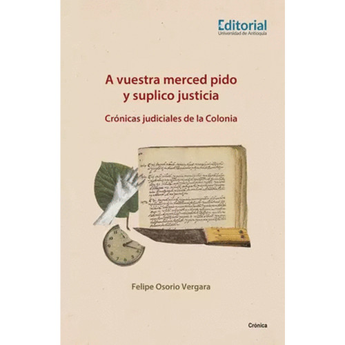 A VUESTRA MERCED PIDO Y SUPLICO