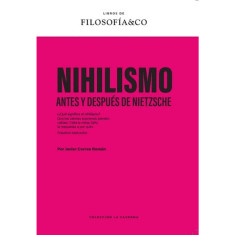 NIHILISMO ANTES Y DESPUES DE NIETZSCHE