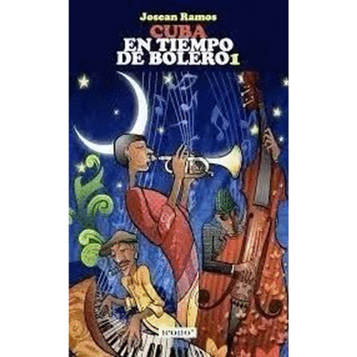 CUBA EN TIEMPO DE BOLERO