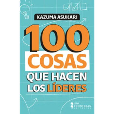 100 COSAS QUE HACEN LOS LÍDERES