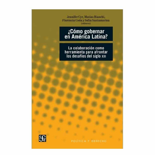 CÓMO GOBERNAR EN AMÉRICA LATINA