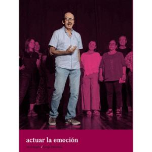 ACTUAR LA EMOCION. LA TRILOGIA