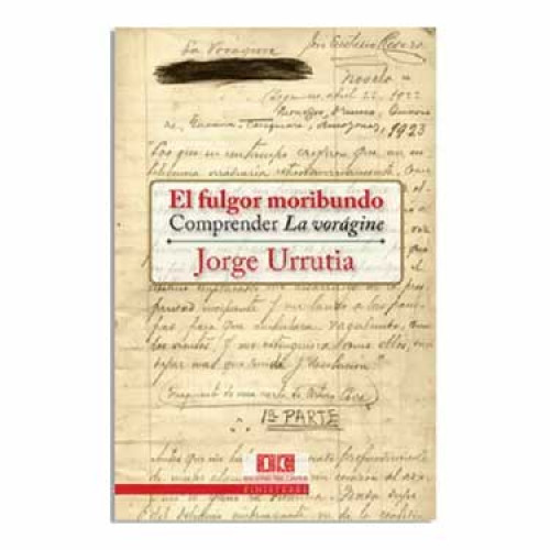FULGOR MORIBUNDO LA VORÁGINE