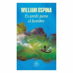TARDE PARA EL HOMBRE OSPINA