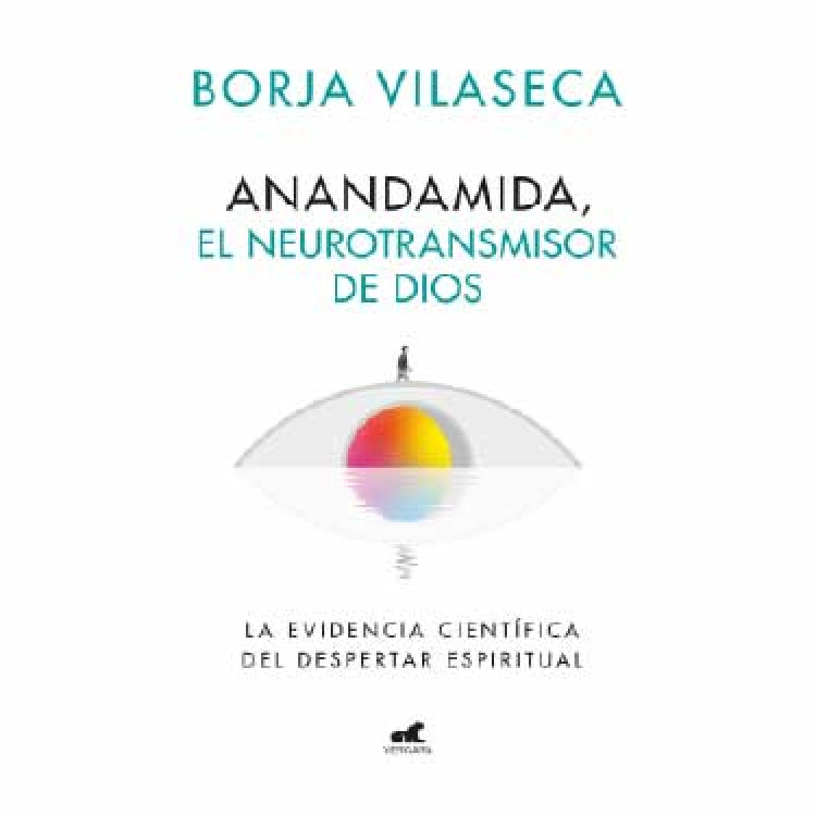 ANANDAMIDA EL NEUROTRANSMISOR DE DIOS
