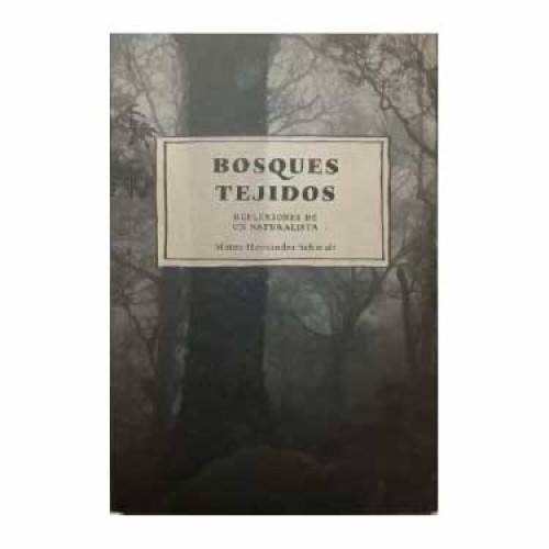 BOSQUES TEJIDOS 2 ED