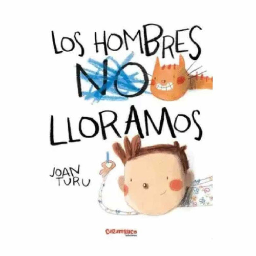 HOMBRES LLORAMOS LOS