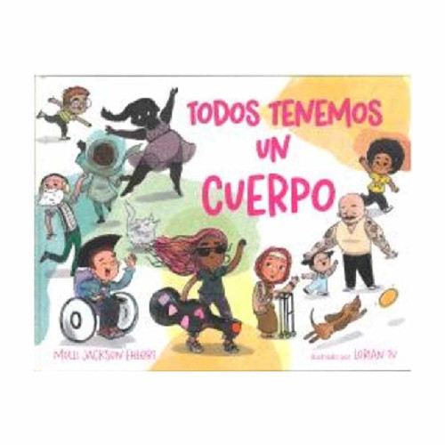 TODOS TENEMOS UN CUERPO