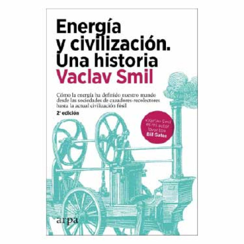 ENERGIA Y CIVILIZACION UNA HISTORIA