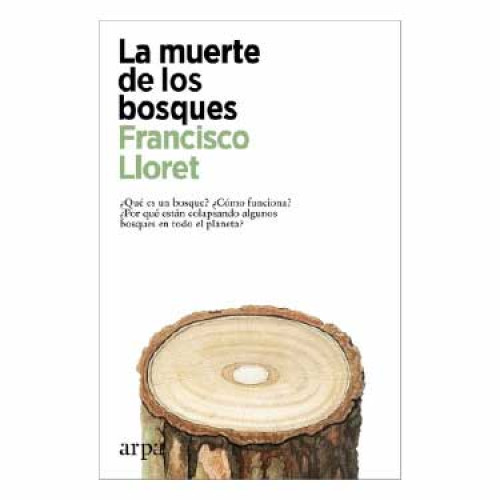 MUERTE DE LOS BOSQUES QUE ES UN BOSQUE