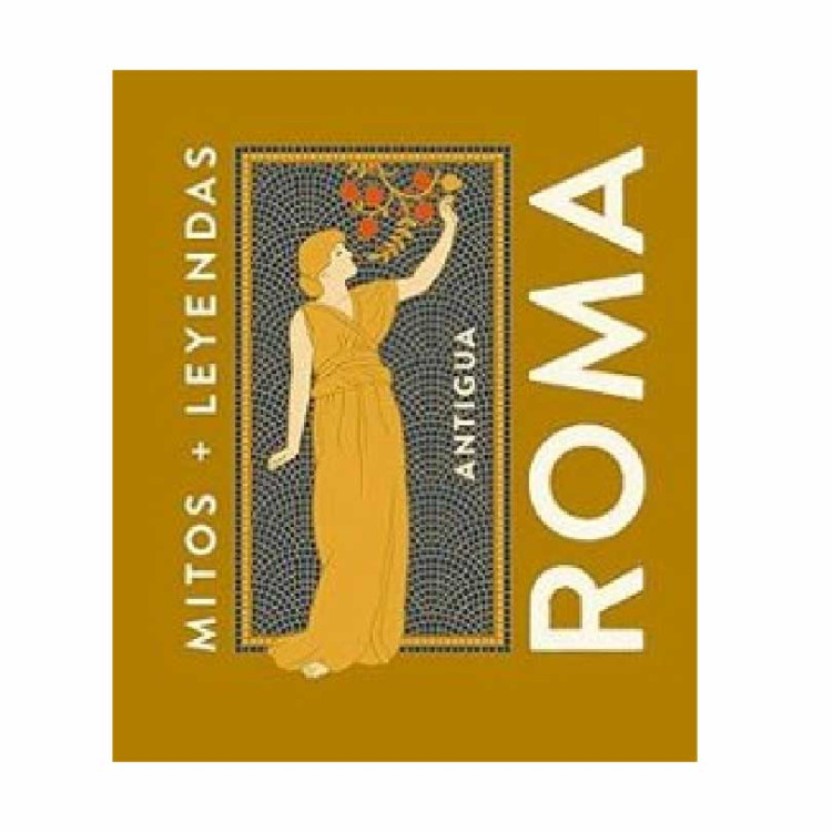MITOS LEYENDAS ANTIGUA ROMA