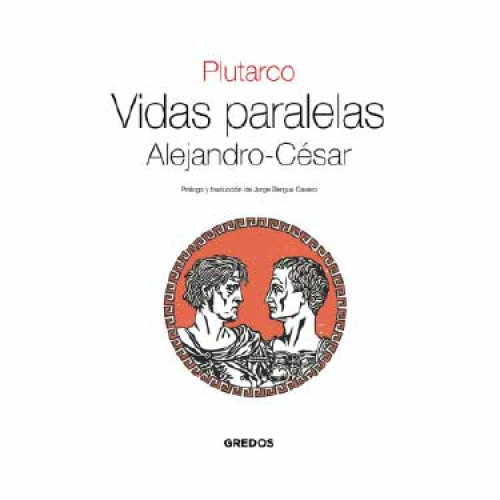 VIDAS PARALELAS ALEJANDRO - CESAR  Grd