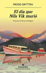DIA QUE MURIO NILS VIK EL